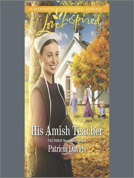 Title details for His Amish Teacher by Patricia Davids - Available